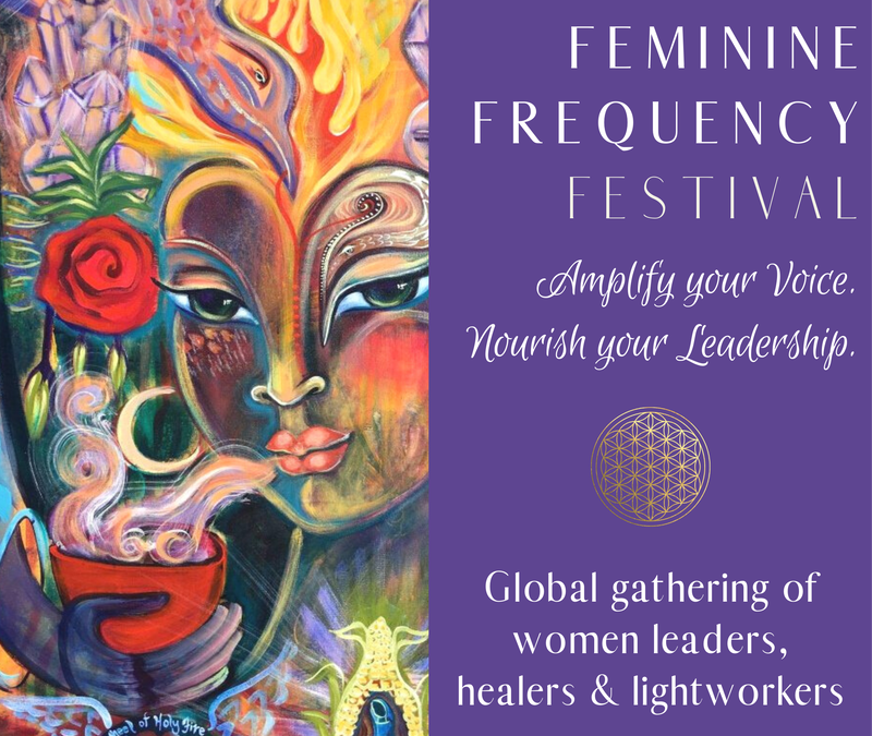 Join me for the Feminine Frequency Festival – Aug 20-28  *FREE*